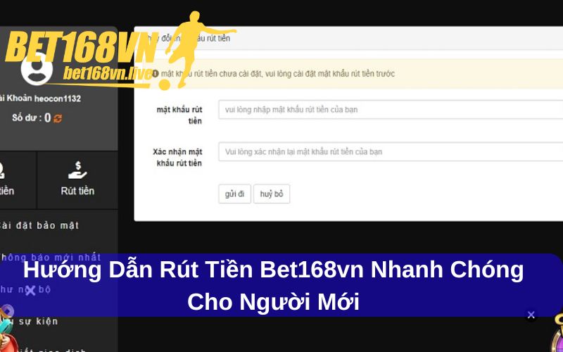 Rút Tiền Bet168vn - Nhận Tiền Ngay Trong Nốt Nhạc Rút tiền Bet168vn và hướng dẫn chi tiết