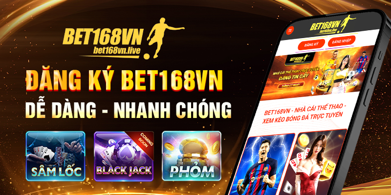 Bet168vn - Nhà cái thể thao - xem kèo bóng đá trực tuyến Đăng ký bet168vn dễ dàng